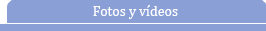 Fotos y videos